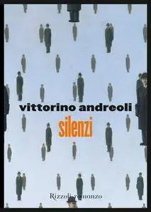 Vittorino Andreoli - Silenzi