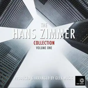 Geek Music - The Hans Zimmer Collection Volume 1-2 (2018)