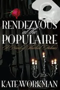 «Rendezvous at The Populaire» by Kate Workman