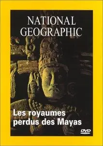 Les royaumes perdus des mayas (2002)
