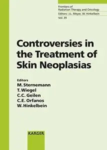 Controversies in the Treatment of Skin Neoplasias: 8th International Symposium on Special Aspects of Radiotherapy, Berlin, Sept