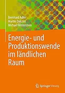 Energie- und Produktionswende im ländlichen Raum