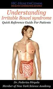 Understanding IBS: Quick Reference Guide For Patients