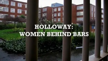 Channel 5 - Inside Holloway: Women Behind Bars (2020)