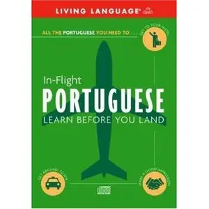 Living Language, In-Flight Portuguese: Learn Before You Land