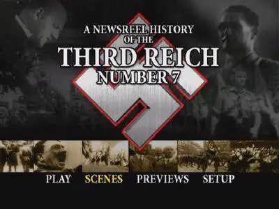 A Newsreel History of the Third Reich. Volume 7 (2006)