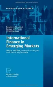 International Finance in Emerging Markets: Issues, Welfare Economics Analyses and Policy Implications