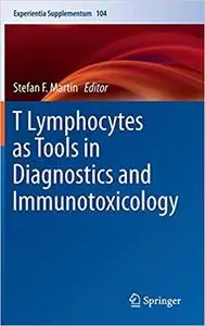 T Lymphocytes as Tools in Diagnostics and Immunotoxicology