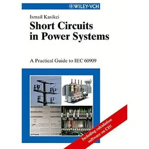 Short Circuits in Power Systems by Ismail Kasikci [Repost]