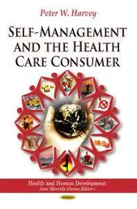 Self-Management and the Health Care Consumer