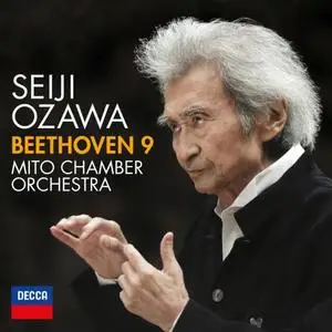 Mito Chamber Orchestra & Seiji Ozawa - Beethoven: Symphony No. 9 (2019)