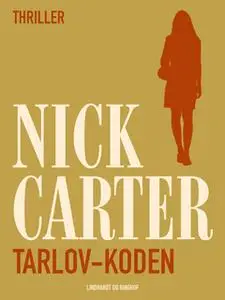 «Tarlov-koden» by Nick Carter