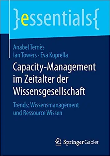 Capacity-Management im Zeitalter der Wissensgesellschaft: Trends: Wissensmanagement und Ressource Wissen