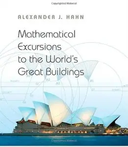 Mathematical Excursions to the World's Great Buildings [Repost]