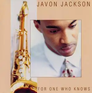 Javon Jackson - For One Who Knows (1995) {Blue Note Records CDP 7243 8 30244 2 1}
