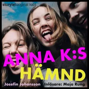 «Del 2 – Anna K:s hämnd» by Josefin Johansson