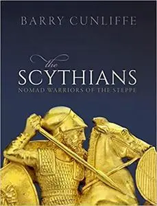 The Scythians: Nomad Warriors of the Steppe (Repost)