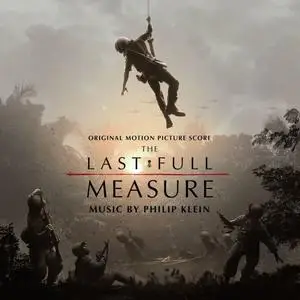 Philip Klein - The Last Full Measure (Original Motion Picture Soundtrack) (2020) [Official Digital Download]