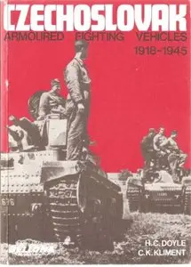 Czechoslovak Armoured Fighting Vehicles 1918-1945