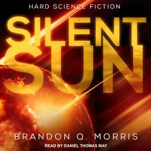 «Silent Sun» by Brandon Q. Morris
