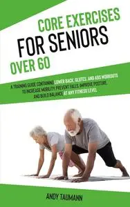 Core Exercises for Seniors Over 60