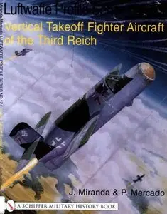 The Luftwaffe Profile Series No.17: Vertical Takeoff Fighter Aircraft of the Third Reich (Repost)