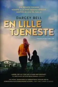 «En lille tjeneste» by Darcey Bell