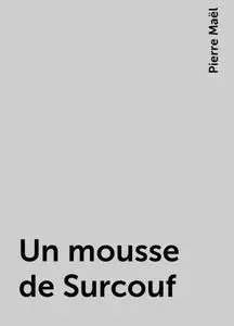 «Un mousse de Surcouf» by Pierre Maël