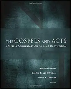 The Gospels and Acts: Fortress Commentary on the Bible Study Edition