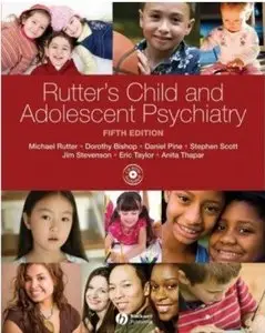 Rutter's Child and Adolescent Psychiatry (5th edition) [Repost]