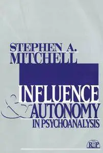 Influence and Autonomy in Psychoanalysis (repost)