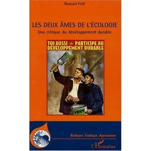 Les deux âmes de l'écologie : Une critique du développement durable