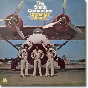 The Smith Connection - Under My Wings (1972)
