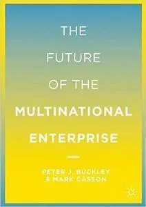 The Future of the Multinational Enterprise: 25th Anniversary Edition (Repost)