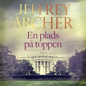 «En plads på toppen - Bind 2» by Jeffrey Archer