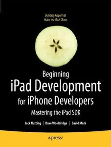 Beginning iPad Development for iPhone Developers: Mastering the iPad SDK (repost)