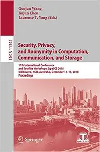 Security, Privacy, and Anonymity in Computation, Communication, and Storage (Repost)