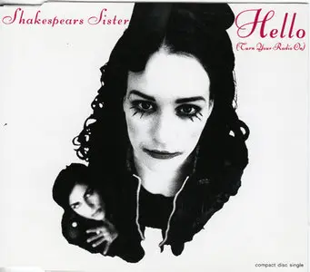 Shakespears Sister - Hello (Turn Your Radio On) (London int 869 937-2) (EU 1992)