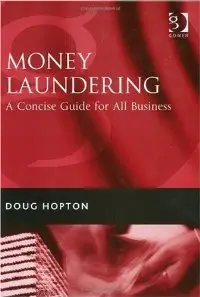 Money Laundering: A Concise Guide for All Business (repost)