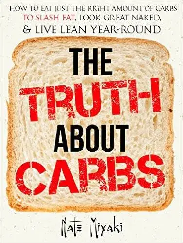 Nate Miyaki - The Truth about Carbs