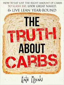 Nate Miyaki - The Truth about Carbs