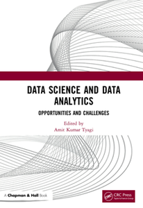 Data Science and Data Analytics : Opportunities and Challenges
