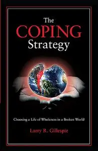 «The Coping Strategy» by Larry R.Gillespie