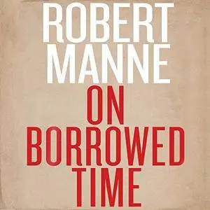 On Borrowed Time [Audiobook]