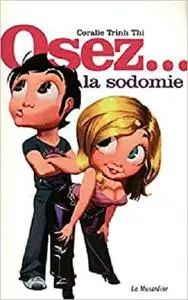 Osez la sodomie (French Edition)