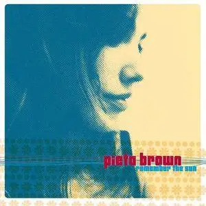 Pieta Brown - Remember The Sun (2007)