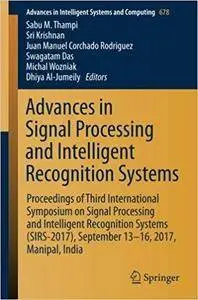 Advances in Signal Processing and Intelligent Recognition Systems: Proceedings of Third International Symposium