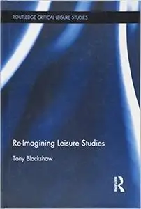 Re-Imagining Leisure Studies