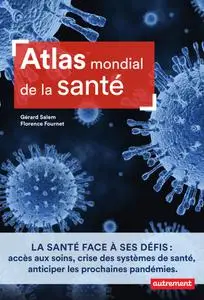 Gérard Salem, Florence Fournet, "Atlas mondial de la santé"