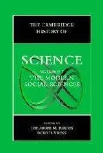 The Cambridge History of Science: The Modern Social Sciences